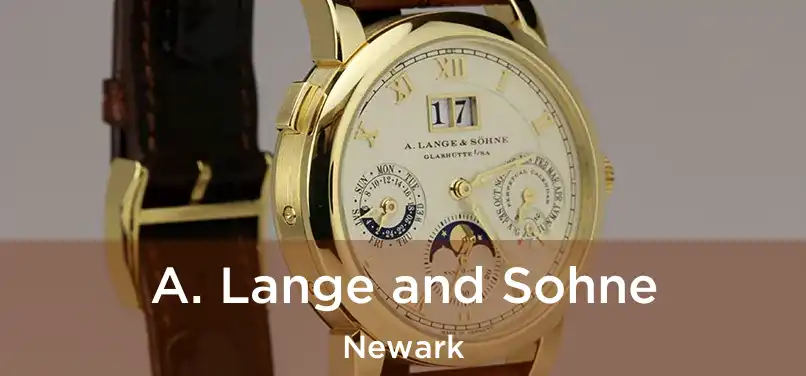  A. Lange and Sohne Newark