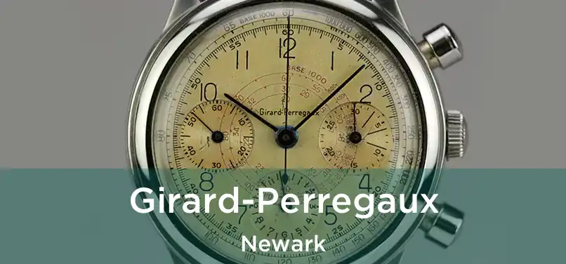  Girard-Perregaux Newark