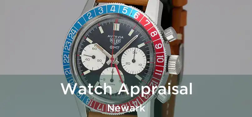  Watch Appraisal Newark