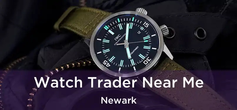  Watch Trader Near Me Newark
